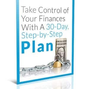Take Control Of Your Finances With A 30 Day Step By Step Plan